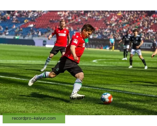 凯泽本赛季进攻数据稳健，球队在联赛中表现持续提升，攻击效率逐步显现。